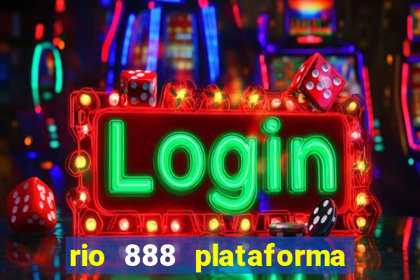 rio 888 plataforma de jogos